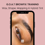 G.O.A.T BrowFix Brow Sculpting, Waxing and Hybrid Tinting Training